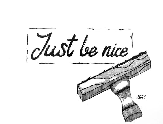 Just Be Nice